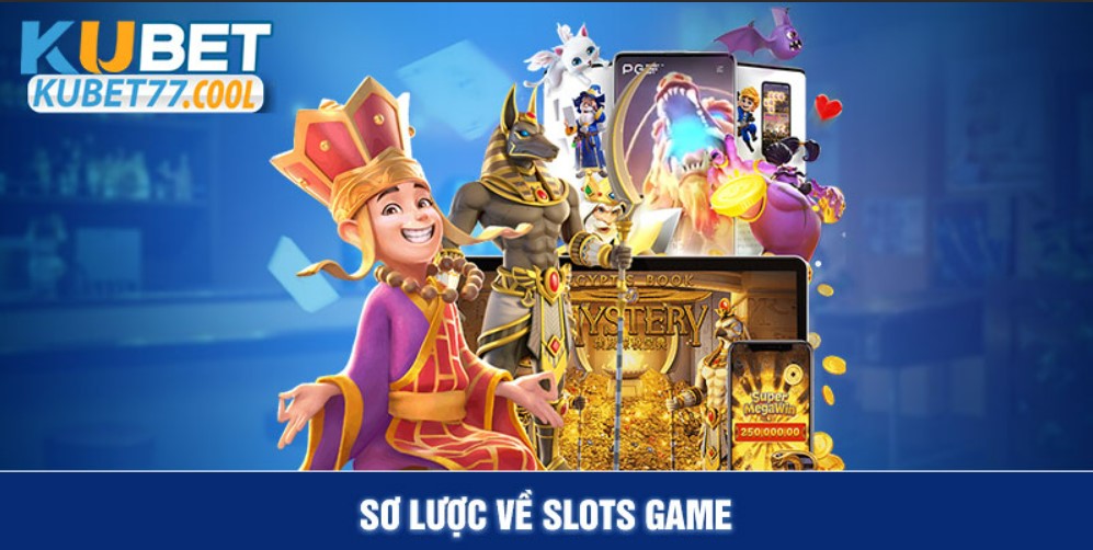 Sơ lược về Slots Game