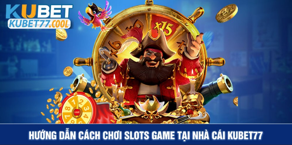 Cách Chơi Slots Game